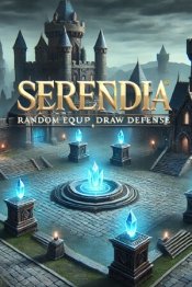 Serendia-Random Equip Draw Defense