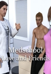 Medschool, Love and Friends