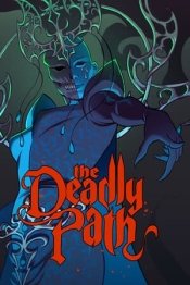The Deadly Path