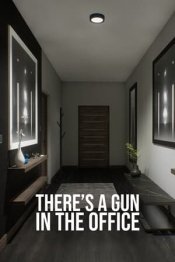 There's a Gun in the Office
