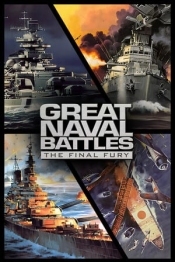 Great Naval Battles: The Final Fury