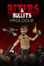 Biters and Bullets: Prologue
