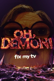 OH DEMON! Fix my TV