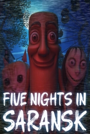 Five Nights In Saransk