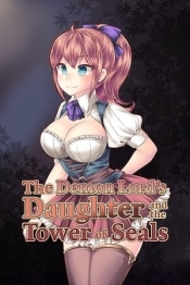 The Demon Lord's Daughter and the Tower of Seals