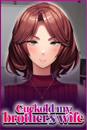 Cuckold my brother's wife