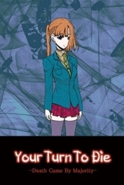 Your Turn To Die -Death Game By Majority-