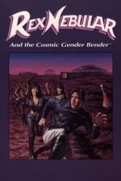 Rex Nebular and the Cosmic Gender Bender
