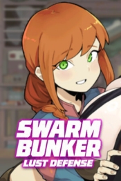 Swarm Bunker: Lust Defense