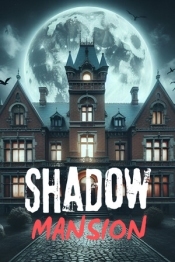SHADOW MANSION