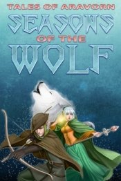 Tales of Aravorn: Seasons Of The Wolf