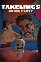 Takelings House Party