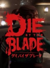 Die by the Blade