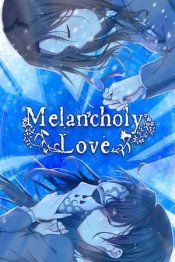 Melancholy Love