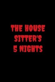 The House Sitter's 5 Nights