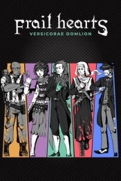 Frail Hearts: Versicorae Domlion