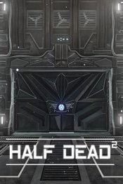 HALF DEAD 2