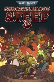 Warhammer 40,000: Shootas, Blood and Teef