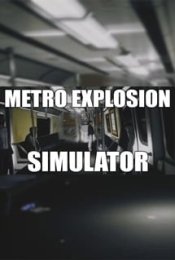 Metro Explosion Simulator