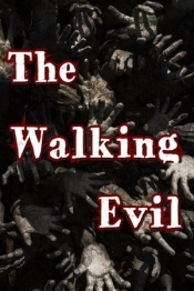 The Walking Evil