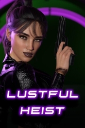 Lustful Heist