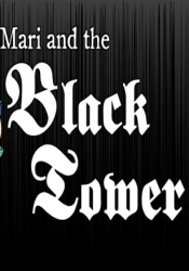 Mari and the Black Tower