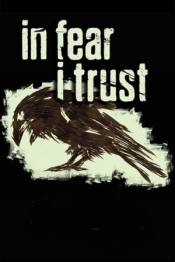 In Fear I Trust