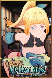 Flee, My Elven Ninja!