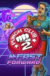 Punch Club 2: Fast Forward