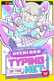 NEEDY STREAMER OVERLOAD: Typing of The Net