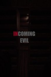 Incoming Evil