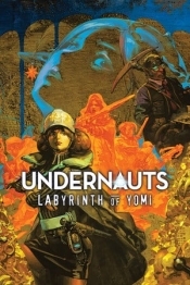 Undernauts: Labyrinth of Yomi