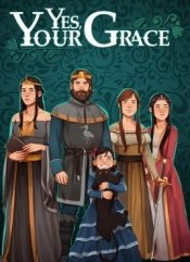 Yes, Your Grace