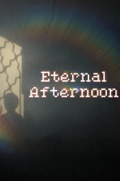 Eternal Afternoon