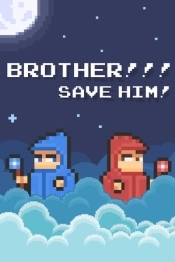 BROTHER!!! Save him! - Hardcore Platformer