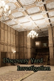 Discovery Yard Investigation