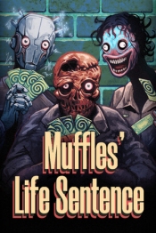 Muffles' Life Sentence