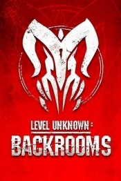 Level Unknown: Backrooms