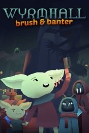 WYRMHALL: Brush and Banter