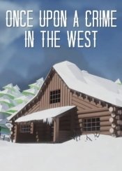 Once Upon A Crime In The West