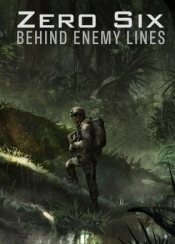 Zero Six: Behind Enemy Lines