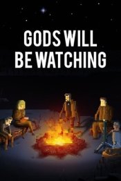 Gods Will Be Watching