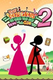 YEAH! YOU WANT "THOSE GAMES," RIGHT? SO HERE YOU GO! NOW, LET'S SEE YOU CLEAR THEM! 2