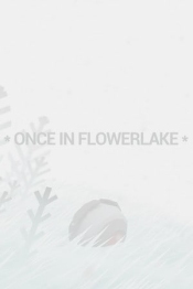 Once in Flowerlake