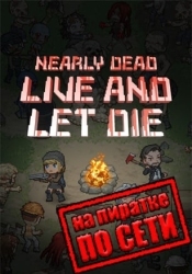 Nearly Dead - Live and Let Die по сети