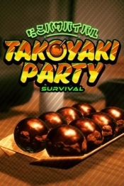 Takoyaki Party Survival