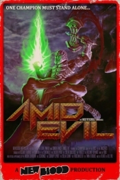 AMID EVIL