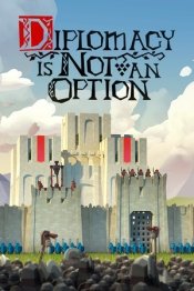 Diplomacy is Not an Option