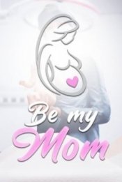 Be My Mom