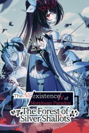 The NOexistenceN of Morphean Paradox : The Forest of Silver Shallots